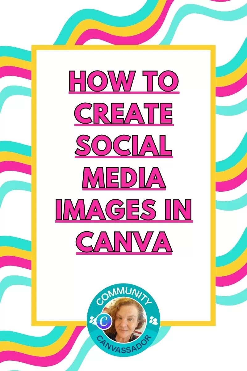 How To Create Social Media Images In Canva - Pam Allen Online