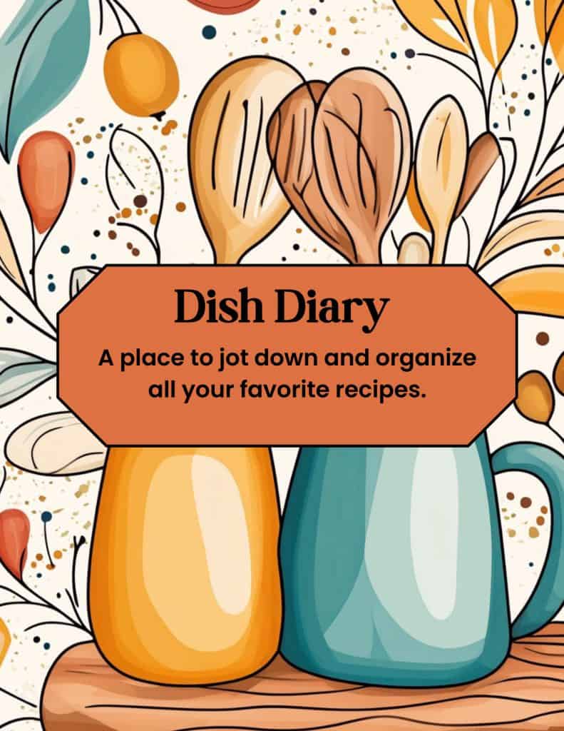 Decorative cover page titled “Dish Diary” with the subtitle “A place to jot down and organize all your favorite recipes.” The background features illustrated cooking utensils in warm tones with abstract autumnal leaves and paint splatters, creating a cozy and creative kitchen vibe.
