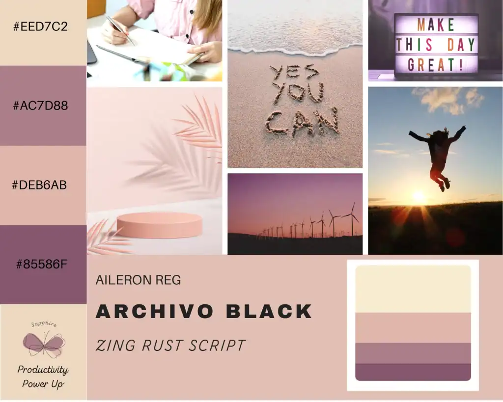 A cohesive brand board titled "Sapphire Productivity Power Up" featuring a warm-toned color palette with hex codes (#EED7C2, #AC7D88, #DEB6AB, #85586F), inspirational photos like “YES YOU CAN” written in sand and a woman jumping at sunset, and three fonts: Aileron Regular, Archivo Black, and Zing Rust Script. Includes a butterfly logo and a color swatch stack showing the palette in layers.