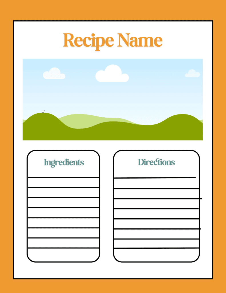 Printable recipe planner page with a placeholder titled “Recipe Name,” a scenic image of green hills and blue sky, and two labeled sections: “Ingredients” and “Directions.” Each section includes lined boxes for writing, framed in a minimalist style with a bright orange border.