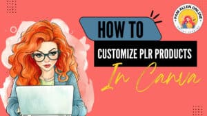 How to Customize PLR Products Fast with Canva & ChatGPT